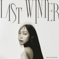 [Full Album] 헤이즈 (Heize) - Last Winter