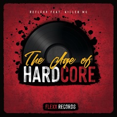 RefleXx Feat. Killer MC - The Age of Hardcore