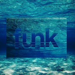 Sunken Funk [Album Edit]