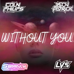 OSN - Without You (LVS Remix) [Coln x JP x Stanley]