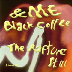 &ME, Black Coffee - The Rapture Pt.III (DJ DMendes Radio Edit)