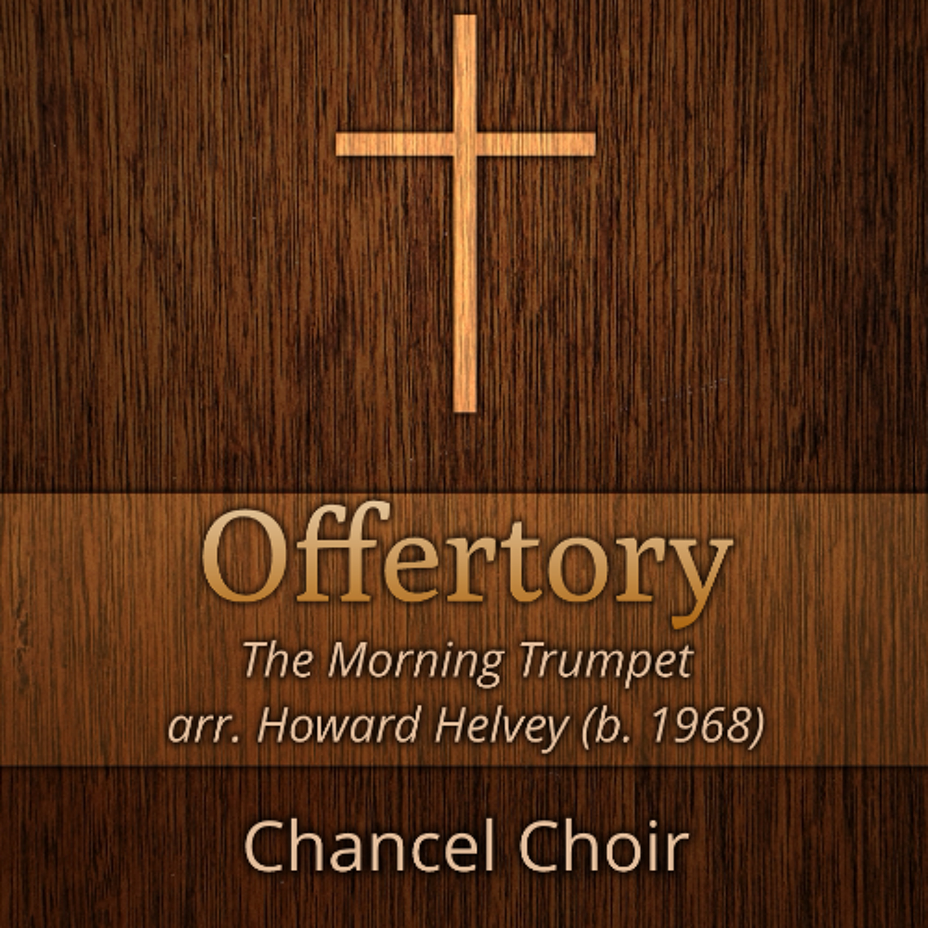 03.15.26 11am Service Anthem- The Morning Trumpet arr. Howard Helvey (b. 1968) episode artwork