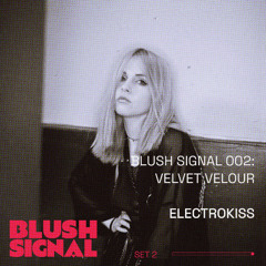 002 VELVET VELOUR –  ELECTROKISS