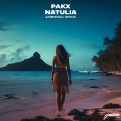 Starcia feat. Imani Favour - Natulia (Pakx AfroChill Remix)