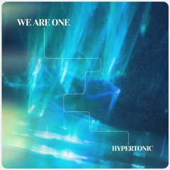 Hypertonic - We Are One