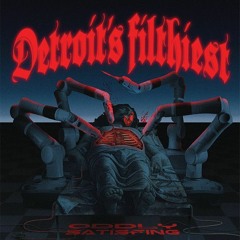 Detroit's Filthiest - Oddly Satisfying [FU.ME 024]