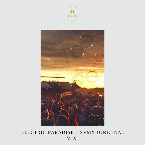 Electric Paradise - XVMX - (Original Mix)