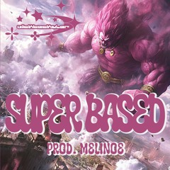Super Based