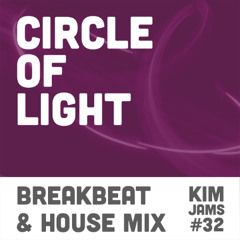 kim jams 32 - circle of light (breakbeat, house mix)