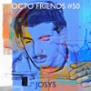 Octo Friends #50 - Josy5 DJ mix artwork - Electronic music tracklist cover image