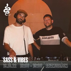 Sass & Vibes - Aaja Channel 1 - 19 10 22
