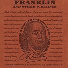 ACCESS KINDLE 📃 The Autobiography of Benjamin Franklin and Other Writings (Word Clou