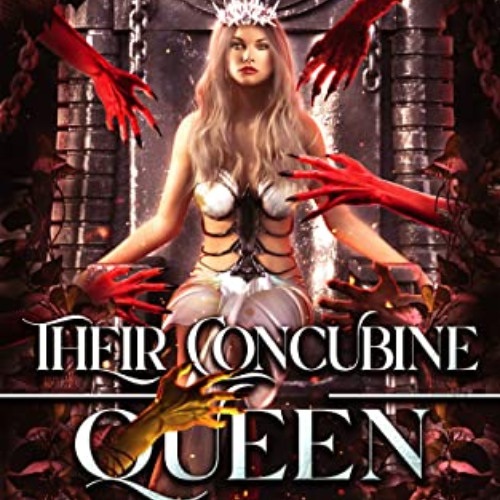 DOWNLOAD EBOOK 🖊️ Their Concubine Queen: A Spicy Monster Romance (Fae Mate Hunt Book