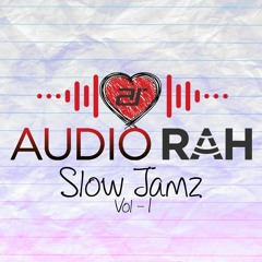 Bollywood SLow JamZ By Audio Rah Vol 1