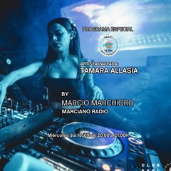 MARCIANO RADIO EP 41 (DJ GUEST TAMARA ALLASIA)