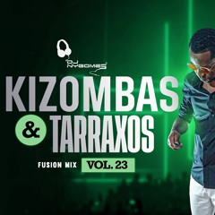 Kizombas & Tarraxos Fusion Mix - Dj Ny Gomes - [2023]