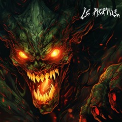 Le Reptile X Reallies - Dubstep Demons