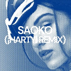 SAOKO (¡HARTY! REMIX)