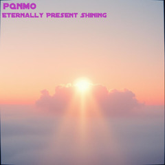 Eternally Present Shining