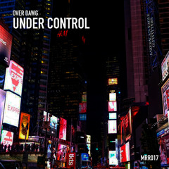 Over Dawg - Under Control (Original Mix)