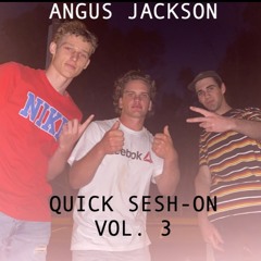 Quick Sesh-On Vol.3