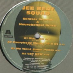 Jee Beat Squad - Everybody Wants 2B A DJ