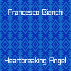 Francesco Bianchi - Heartbreaking Angel