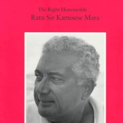 [Download] PDF 💏 The Pacific Way: A Memoir by  Ratu Kamisese Mara [KINDLE PDF EBOOK