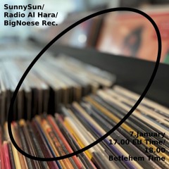 Radio Al-Hara / SunnySun Bignose Ljubljana Episode #12 - Beats - TripHop - Psychedelic Groove