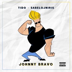 Johnny Bravo (ft. Sabelojmiris)