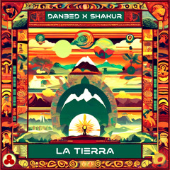 DANBED, DJ Shakur - La Tierra