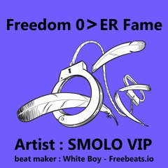 SM. X smolo vip - Freedom Over Fame (freestyle)