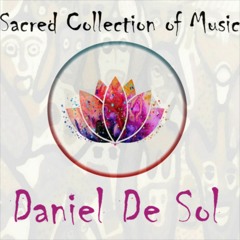 Sacred Collection of Music - Daniel De Sol