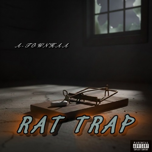 RAT TRAP- A-TOWNHAA