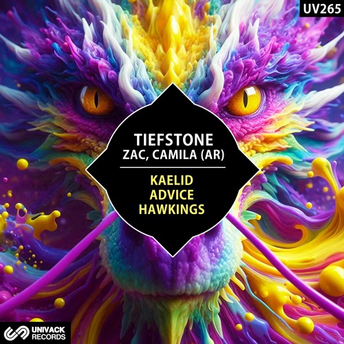 Tiefstone, Zac, Camila (AR) - Kaelid / Advice / Hawkings EP [Univack]