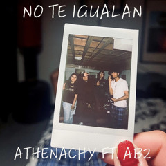 No te igualan - Athenachy ft. Ab2
