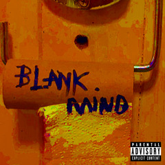 blank mind ft DNAG3
