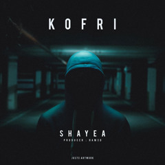 Shayea - Kofri