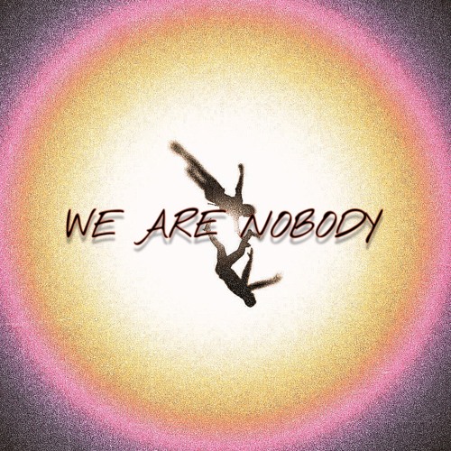 We are nobody (Original mix)