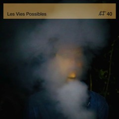 Les Vies Possibles - Waves [Alt #40]