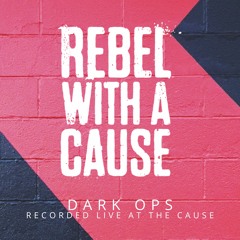 Dark Ops - Rebel With A Cause Part 2 - Recorded LIVE At The Cause,London,UK - 28.11.20