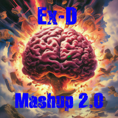Ex-D - Mashup 2.0