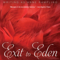 [Access] KINDLE 📜 Exit to Eden by  Anne Rice &  Anne Rampling EBOOK EPUB KINDLE PDF