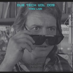 Dub Tech mix vol 009