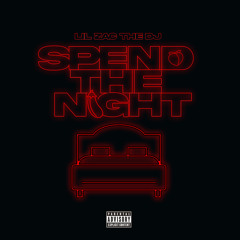 Ella Mai x Lil Zac The Dj - Spend The Night ( This Is Remake/Cover)