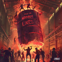 TEK-95 - NOBODY LIKES (SPRNTR CHILL-OUT MIX)
