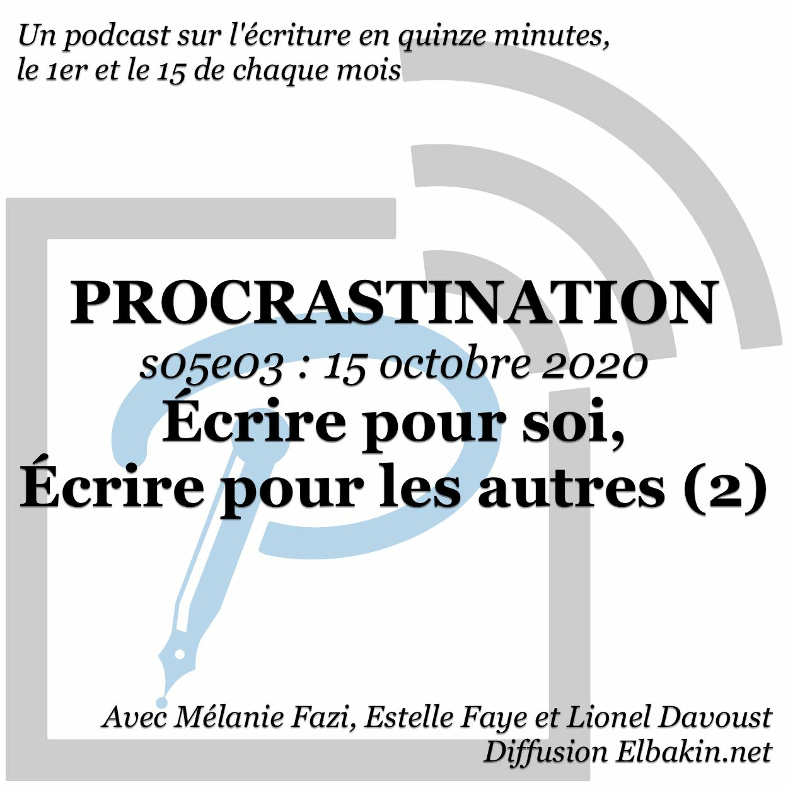 Procrastination, pour procrastiner utile sur son écriture