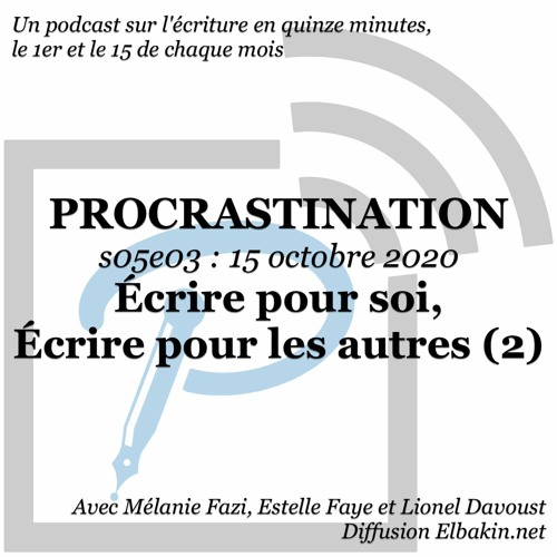 S05e03 - Écrire pour soi, écrire pour les autres part.2
