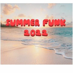 Summer Funk 2022