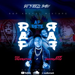 DJ STEEZY "RAP AP RETE RAP" VOL. 1 (RAP KREYOL MIXTAPE)